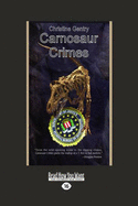 Carnosaur Crimes (Easyread Large Edition)