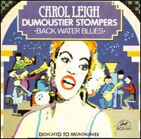 Carol Leigh and the Dumoustier Sompers - Carol Leigh and the Dumoustier Stompers