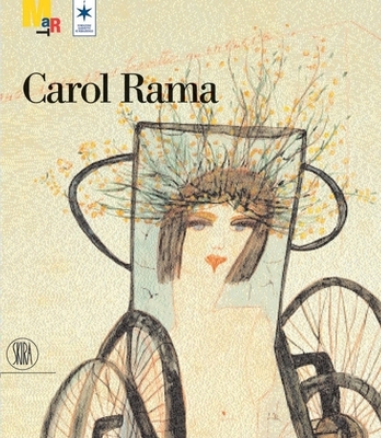 Carol Rama - Rama, Carol, and Curto, Guido (Text by)
