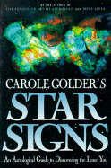 Carole Golder's Star Signs: An Astrological Guide to the Inner You - Golder, Carole