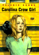 Carolina Crow Girl - Hobbs, Valerie