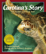 Carolina's Story: Sea Turtles Get Sick Too! - Rathmell, Donna