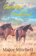 Caroline and the Tenderfoot