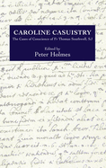 Caroline Casuistry: The Cases of Conscience of Fr Thomas Southwell, Sj
