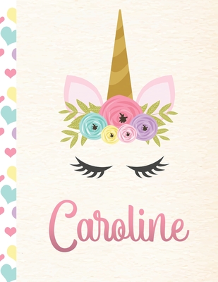 Caroline: Personalized Unicorn Sketchbook For Girls With Pink Name - 8.5x11 110 Pages. Doodle, Sketch, Create! - Sketchbooks, Unique Unicorn