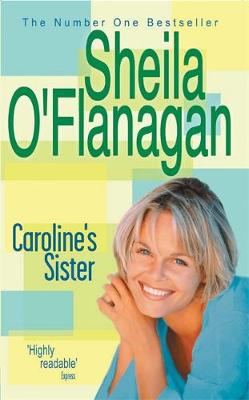 Caroline's Sister - O'Flanagan, Sheila