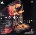 Carols from Trinity [Conifer] - Trinity College Choir, Cambridge / Richard Marlow