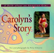 Carolyn's Story: A Book about an Adopted Girl