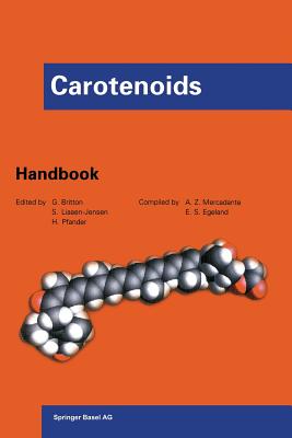 Carotenoids: Handbook - Britton, George (Editor), and Liaaen-Jensen, Synnove (Editor), and Pfander, Hanspeter (Editor)