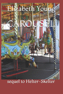 Carousel: sequel to Helter-Skelter