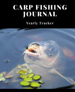 Carp Fishing Journal: Logbook/Tracker; Notebook; 150 Pages; 7.44 X 9.69