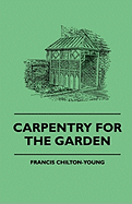 Carpentry For The Garden