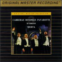 Carreras, Domingo and Pavarotti in Concert - José Carreras (tenor); Luciano Pavarotti (tenor); Plácido Domingo (tenor); Zubin Mehta (conductor)