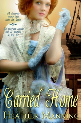 Carried Home - Manning, Heather