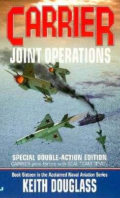 Carrier 16: Joint Operations - Douglass, Keith