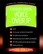 Carrier Class Voice Over IP - Collins, Daniel