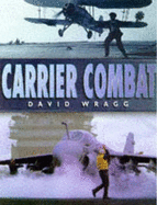 Carrier Combat - Wragg, David W