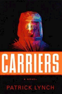 Carriers: - Lynch, Patrick, PH.D.