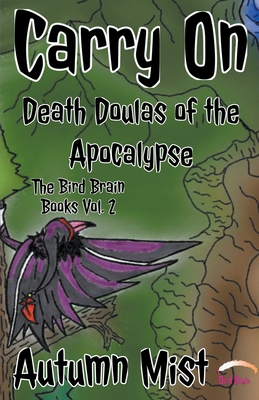 Carry On: Death Doulas of the Apocalypse - Mist, Autumn