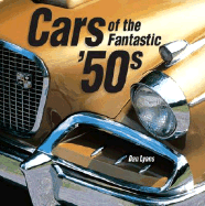 Cars of the Fantastic '50s - Lyons, Daniel B