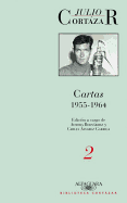 Cartas de Cortzar 2 (1955-1964)