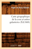 Carte G?ographique de la Cour Et Autres Galanteries (?d.1668)