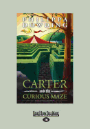 Carter and the Curious Maze: Weird Stories Gone Wrong