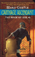 Carthage Ascendant: The Book of Ash, #2 - Gentle, Mary