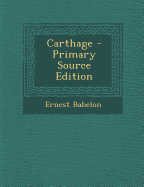 Carthage - Babelon, Ernest