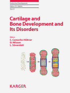 Cartilage and Bone Development and Its Disorders: 4th ESPE Advanced Seminar in Developmental Endocrinology, Stockholm, June-July 2010