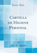 Cartilla de Higiene Personal (Classic Reprint)