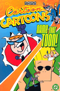 Cartoon Cartoons Volume 1: Name That Toon! - Antonucci, Danny, and Busch, Robbie, and Cunningham, Scott