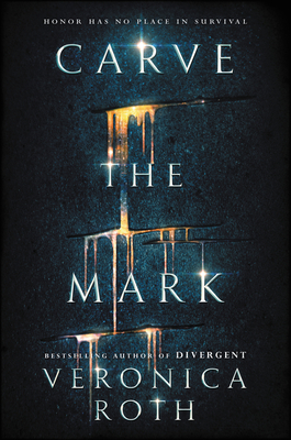Carve the Mark - Roth, Veronica