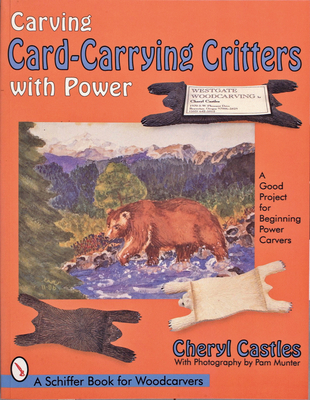 Carving Card-Carrying Critters with Power - Castles, Cheryl