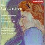 Carwithen: String Quartets No. 1 and No. 2; Violin Sonata - Catherine Yates (violin); Gina McCormack (violin); Helen Thatcher (cello); Julian Milford (piano);...