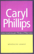 Caryl Phillips: Out of Print - Ledent, Benedicte