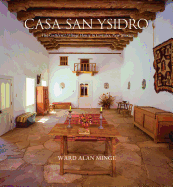 Casa San Ysidro: The Gutirrez / Minge House in Corrales, New Mexico