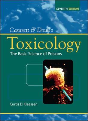 Casarett & Doull's Toxicology: The Basic Science of Poisons - Klaassen, Curtis D (Editor)