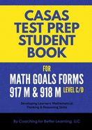 CASAS Test Prep Student Book for Math GOALS Forms 917M and 918M Level C/D