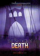 Case #04: The Bridge of Death