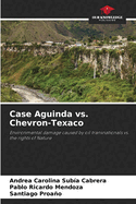 Case Aguinda vs. Chevron-Texaco