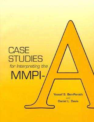 Case Studies for Interpreting the Mmpi-A - Ben-Porath, Yossef S, and Davis, Daniel L