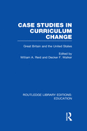 Case Studies in Curriculum Change: Great Britain and the United States