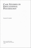 Case Studies in Educational Psychology