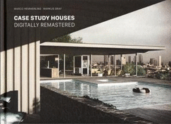 Case Study Houses: Digitally Remastered