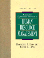 Cases and Experiential Exercises in Human Resource Management