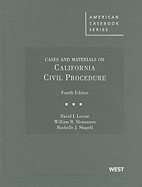 Cases and Materials on California Civil Procedure