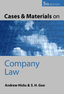 Cases and Materials on Company Law - Hicks, Andrew, and Goo, S.H. (Contributions by)