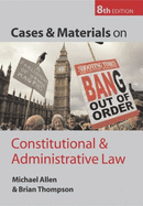 Cases and Materials on Constitutional & Administrative Law