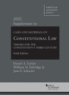 Cases and Materials on Constitutional Law: Themes for the Constitution's Third Century, 2022 Supplement